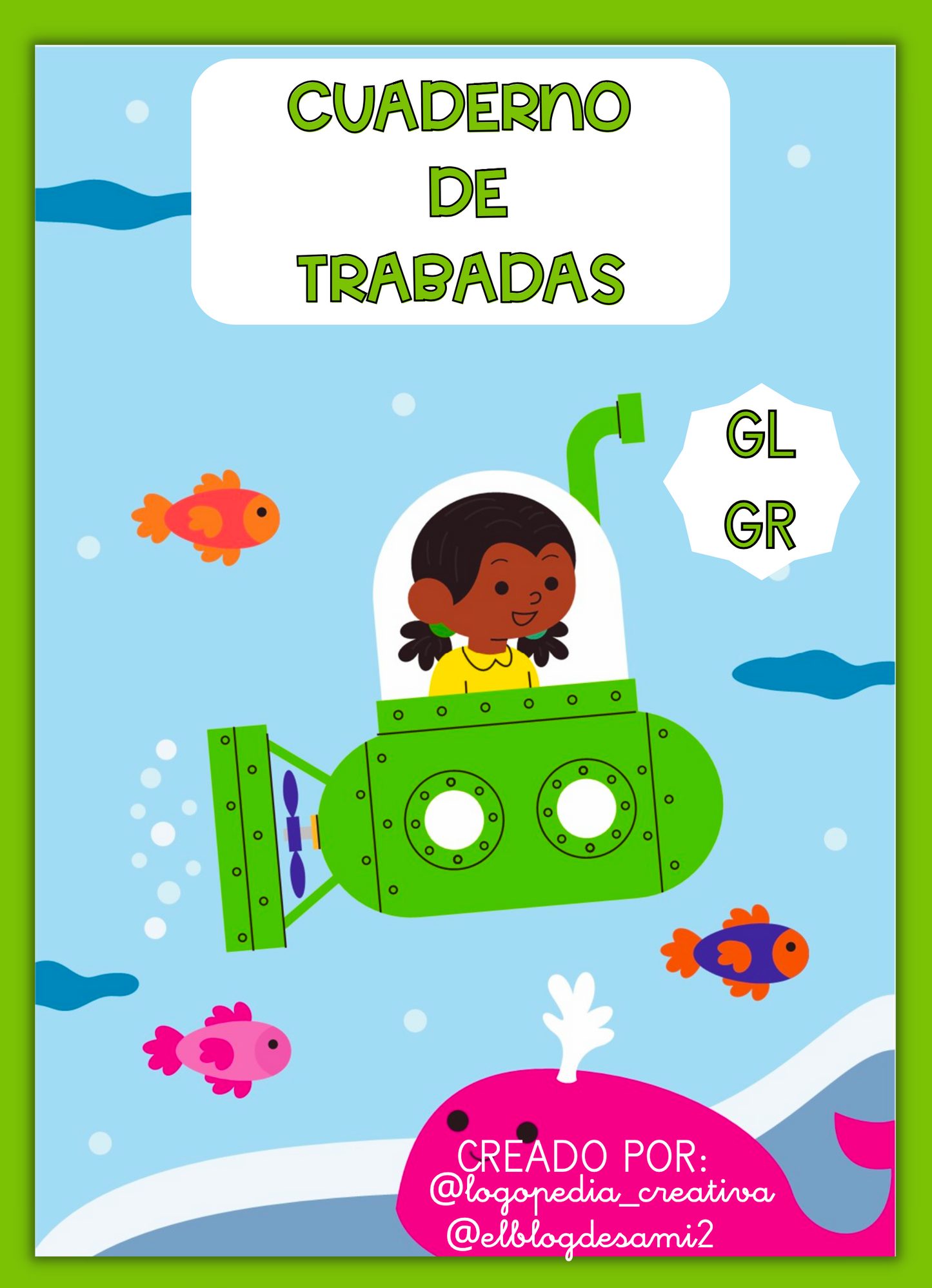 Cuaderno lectoescritura trabadas GL-GR (letra ligada)